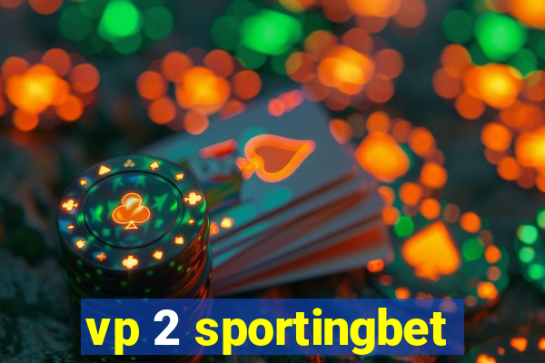 vp 2 sportingbet
